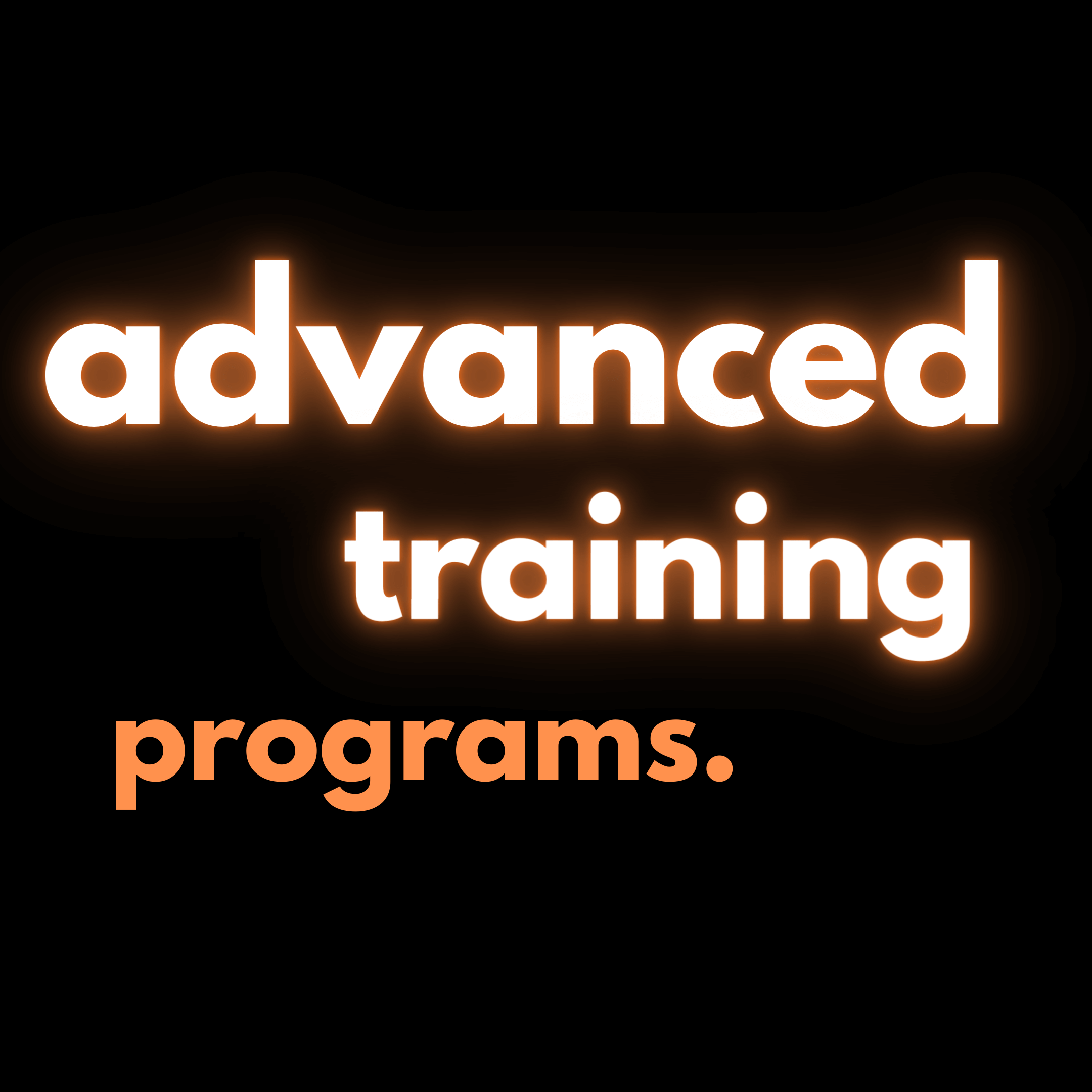 Advanced Training Programs